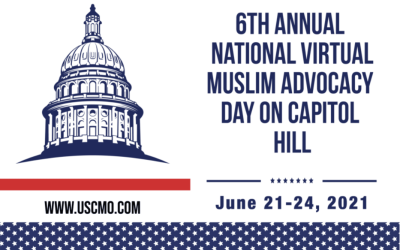 6TH ANNUAL NATIONAL VIRTUAL MUSLIM ADVOCACY DAY ON CAPTIOL HILL